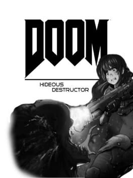 Hideous Destructor