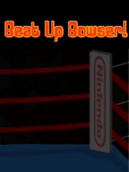 Beat Up Bowser!